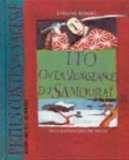 Ito ou La vengeance du samouraï texte Evelyne Reberg ; ill. Olivier Tallec