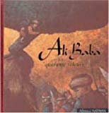 Ali Baba et les quarante voleurs d'après la traduction Antoine Galland ; adapt. Luc Lefort ; ill. Emre Orhun