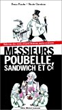 Messieurs Poubelle, Sandwich et cie Denys Prache ; ill. Nicole Claveloux