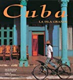 Cuba la isla grande Martino Fagiuoli ; trad. de l'italien Cécile Brefort ; préf. Alfredo Guevara