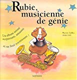 Rubie, musicienne de génie texte Harriet Griffey ; ill. Anne Holt ; adapt. Sophie Smith