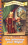 L'école des massacreurs de dragons 4. Une princesse pour Wiglaf K. H. McMullan ; trad. de l'américain Vanessa Rubio ; ill. Bill Basso