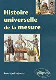 Histoire universelle de la mesure Franck Jedrzejewski