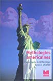 Mythologies américaines Marie-Agnès Combesque, Ibrahim Warde