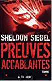 Preuves accablantes Sheldon Siegel ; trad. de l'anglais Dominique Peters