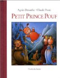 Petit prince Pouf Agnès Desarthe ; dessins Claude Ponti