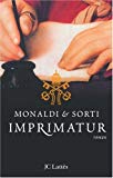 Imprimatur Monaldi, Sorti ; trad. de l'italien Nathalie Bauer