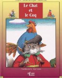 Le chat et le coq raconté par Yvan Malkovych ; ill. Kost' Lavro ; trad. Chantal de Fleurieu