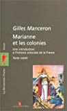 Marianne et les colonies une introduction à l'histoire coloniale de la France Gilles Manceron