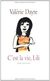 C'est la vie, Lili Valérie Dayre