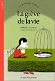 La grève de la vie Amélie Couture ; ill. Marc Boutavant
