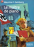 Le maître de piano Maurine F. Dahlberg ; trad. de l'anglais Myriam Borel
