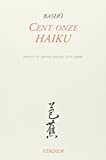 Cent onze Haïku Basho ; trad. du japonais Joan Titus-Carmel