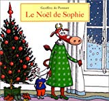 Le Noël de Sophie Geoffroy de Pennart