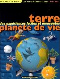 Terre, planète de vie Bruno Ménager, Pascal Desjours ; ill. François Daniel