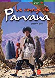 Le voyage de Parvana Deborah Ellis ; trad. de l'anglais (Canada) Anne-Laure Brisac