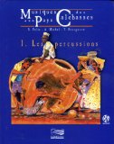 Musique aux pays des calebasses 1. Les percussions S. Folie, A. Michel, Y. Rousguisto, aut. ; S. Folie, perc.