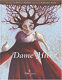 Dame Hiver = Frau Holle un conte des frères Grimm ; ill. de Nathalie Novi ; trad. de [l'allemand de] François Mathieu