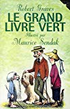 Le grand livre vert Robert Graves ; ill. Maurice Sendak ; trad. Marie-Raymond Farré