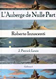L'auberge de nulle part J. Patrick Lewis ; ill. Roberto Innocenti ; trad. de l'anglais Anne Krief