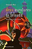 Deux aventures de Felouda Satyajit Ray ; ill. Miles Hyman