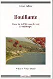 Bouillante, coeur de la Côte sous le vent (Guadeloupe) Gérard Lafleur ; préf. Philippe Chaulet