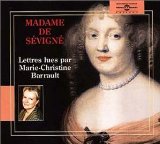 Lettres Madame de Sévigné, aut. ; lues par Marie-Christine Barrault