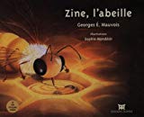 Zine, l'abeille Georges E. Mauvois ; ill. Sophie Mondésir ; lu par Sarah-Corinne Emmanuel
