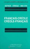 Espace créole ; 8 Groupe d'études et de recherches en espaces créolophone et francophone