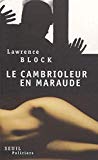 Le cambrioleur en maraude roman Lawrence Block ; trad. de l'anglais (Etats-Unis) Etienne Menanteau