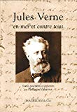 Jules Verne, en mer et contre tous textes rassemblés et présentés par Philippe Valetoux