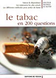 Le tabac en 200 questions Béatrice Le Maître