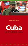Cuba la révolution trahie Loïc Abrassart