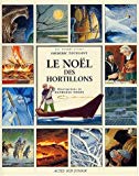 Le Noël des hortillons Frédéric Toussaint ; ill. Nathaële Vogel