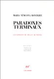 Paradoxes terminaux [Texte imprimé] essai : les romans de Milan Kundera Maria Nïemcova Banerjee ; trad. de l'anglais par Nadia Arkouf