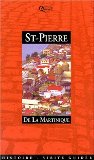Saint-Pierre de la Martinique, cité historique histoire, visite guidée texte Isabelle Mandon Dalger ; photogr. et iconogr. Pierre Barthélemy Alibert