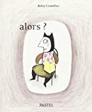Alors ? Kitty Crowther