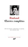 êuvres complètes [Texte imprimé] Arthur Rimbaud ; édition établie, présentée et annotée par Antoine Adam