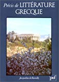 Précis de littérature grecque [Texte imprimé] Jacqueline de Romilly,...