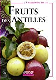 Fruits des AntillesbTexte imprimé Valérie & Fabrice Le Bellec