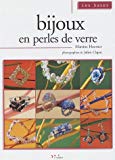 Bijoux en perles de verre [Texte imprimé] Martine Hoerner ; photographies de Julien Clapot
