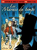 Les marais du temps [Texte imprimé] scénario et dessin de Frank Le Gall...