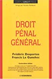 Droit pénal général [Texte imprimé] Frédéric Desportes, Francis Le Gunehec
