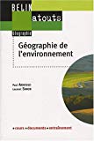 Géographie de l'environnement [Texte imprimé] Paul Arnould, Laurent Simon