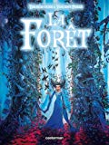 La forêt scénario, Vincent Perez ; dessin et couleurs, Tiburce Oger...