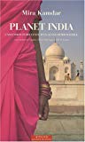 Planet india [Texte imprimé] l'ascension turbulente d'un géant démocratique Mira Kamdar ; traduit de l'anglais (États-Unis) par André R. Lewin
