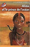 Alima et le prince de l'océan [Texte imprimé] Julienne Zanga ; ill. par Isabelle Malmezat