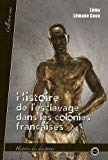 Histoire de l'esclavage dans les colonies françaises [Texte imprimé] Lémy Lémane Coco