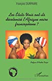 Les états-Unis ont-ils décolonisé l'Afrique noire francophone ? [Texte imprimé] François Durpaire ; préface d'André Kaspi