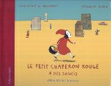 Le Petit Chaperon rouge a des soucis [Texte imprimé] Anne-Sophie de Monsabert, Géraldine Alibeu